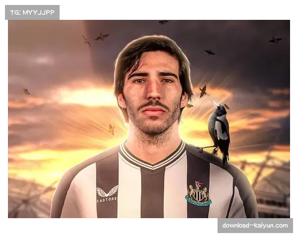 纽卡斯尔托纳利扮演拉沃尔佩角色 长传调度成战术亮点 纽卡斯尔托纳利扮演拉沃尔佩角色 长传调度成战术亮点